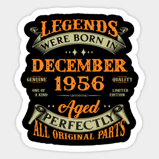 67th Birthday Gift Legends Born In December 1956 67 Years Old Sticker